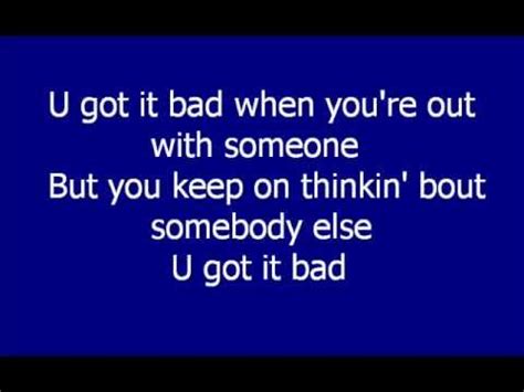 you got it you got it bad lyrics|you got it bad song.